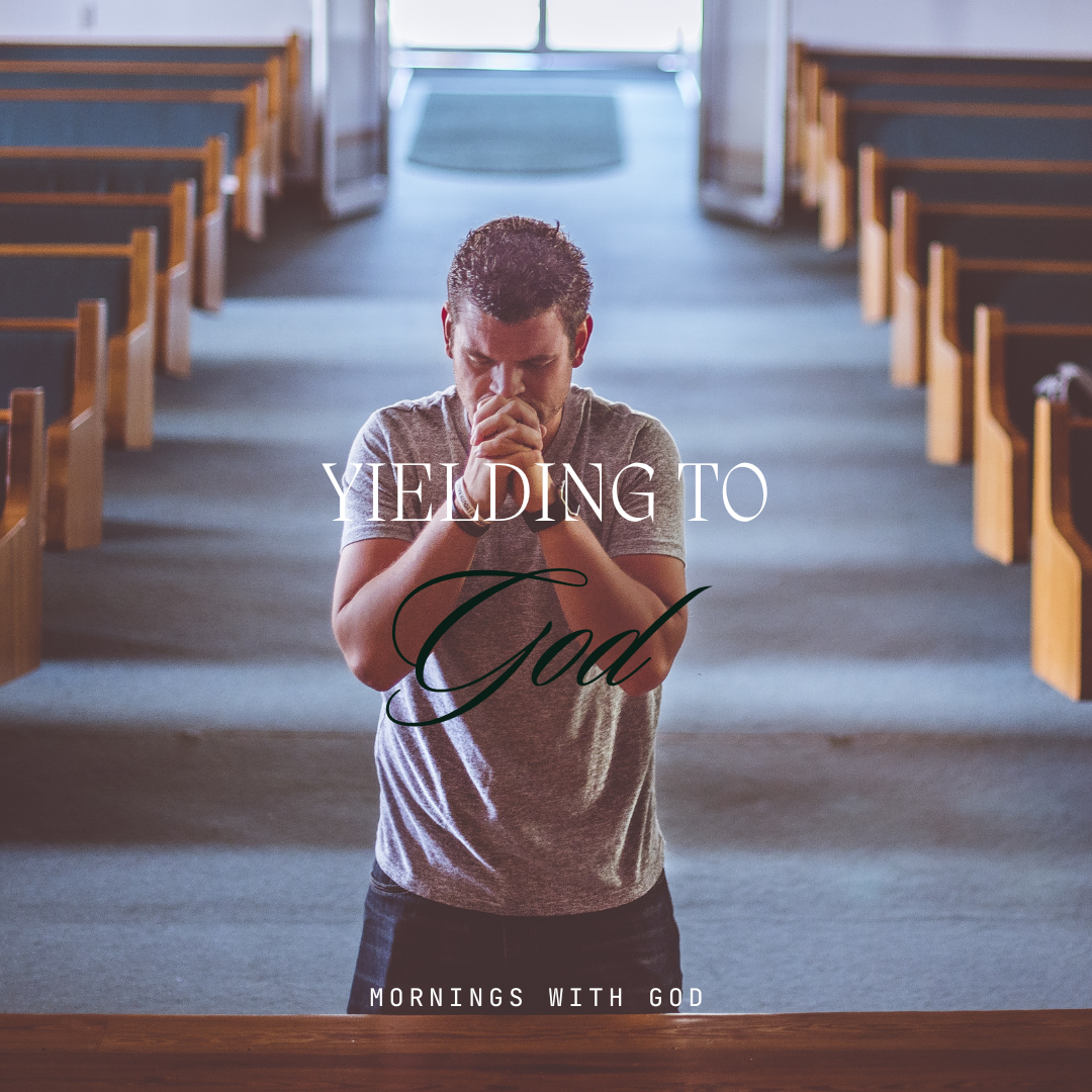 yielding to God